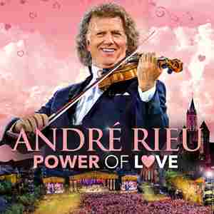 Andre Rieu's Maastricht Concert: Power of Love