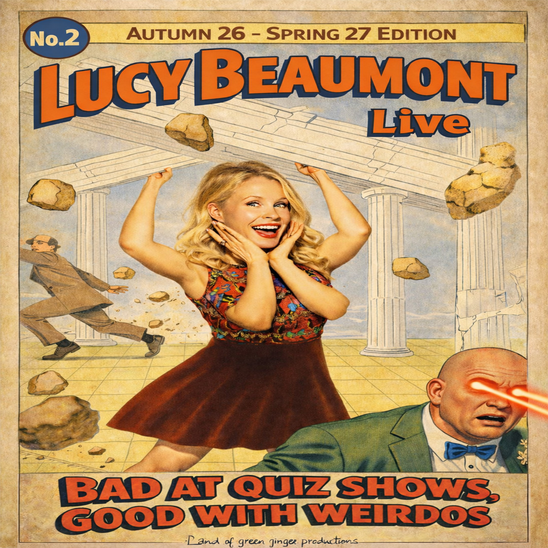 Lucy Beaumont:Bad at Quiz Shows, Good with Weirdos