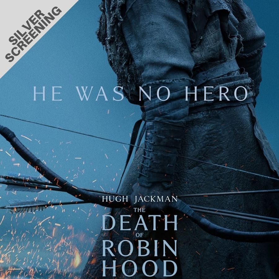 Silver Screening - The Death of Robin Hood
